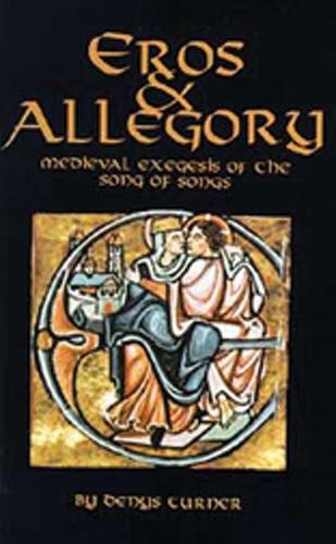 Denys Turner Eros and Allegory (Paperback) Cistercian Studies Series