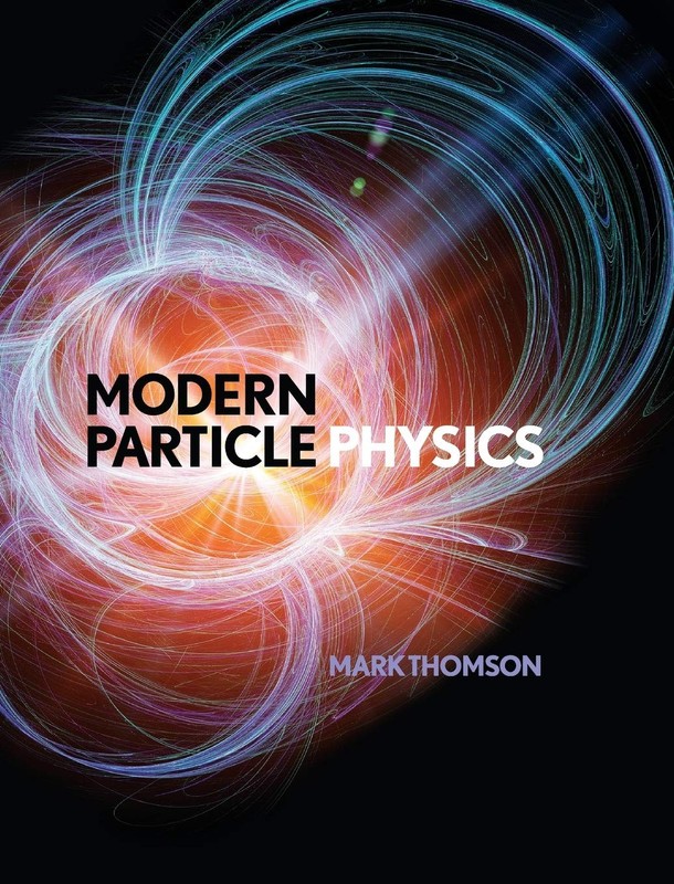 MODERN PARTICLE PHYSICS BY Mark Thomson HARDCOVER **ACCEPTABLE**