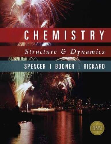 Chemistry: Structure and Dynamics – Hardcover By Spencer, James N – GOOD