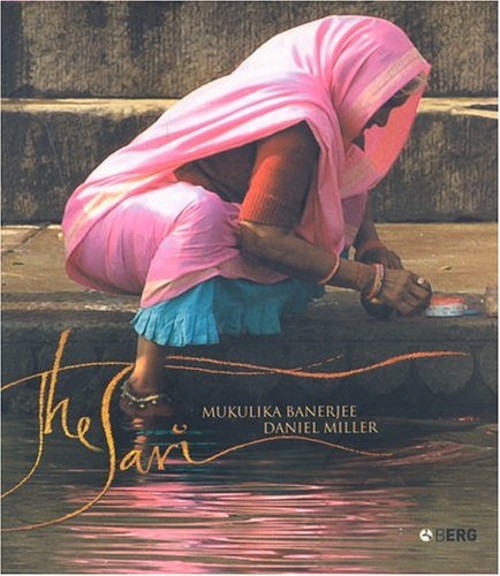 The Sari Hardcover Mukulika, Miller, Daniel, Mukulika, Banerjee B