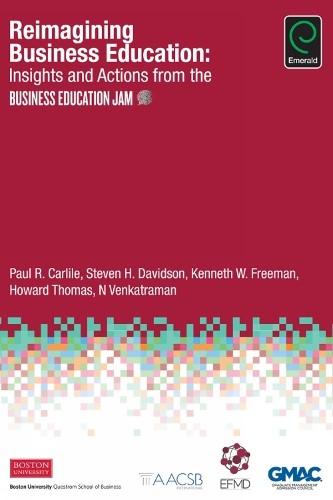 Paul R. Carlile Steven H. Davidson Kenneth W. Freeman Reimagining Bus (Hardback)