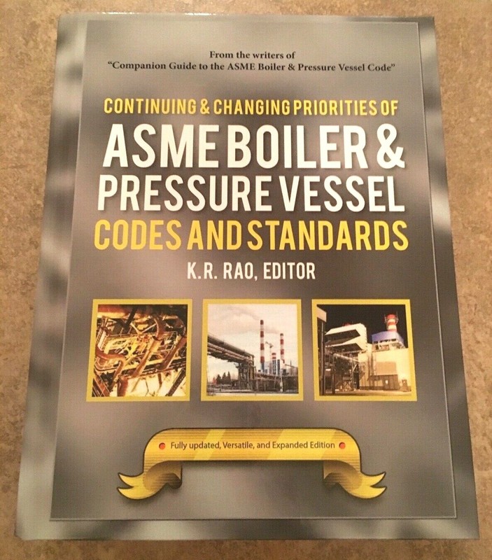 Continuing and Changing Priorities of ASME Boiler & Pressure Vessel Codes & Stds