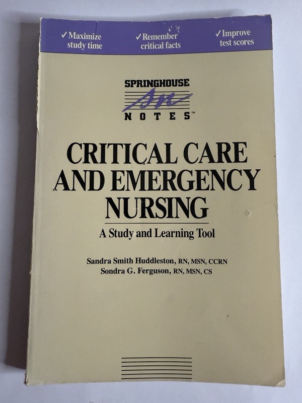 Springhouse Notes Ser.: Critical Care and Emergency Nursing