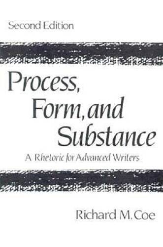 Process, Form, and Substance: A Rhetoric for Advanced Writers – ACCEPTABLE