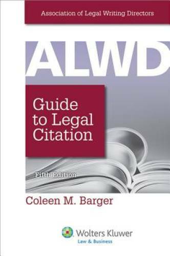 ALWD Guide to Legal Citation, Fifth Edition (Aspen Coursebook) – GOOD