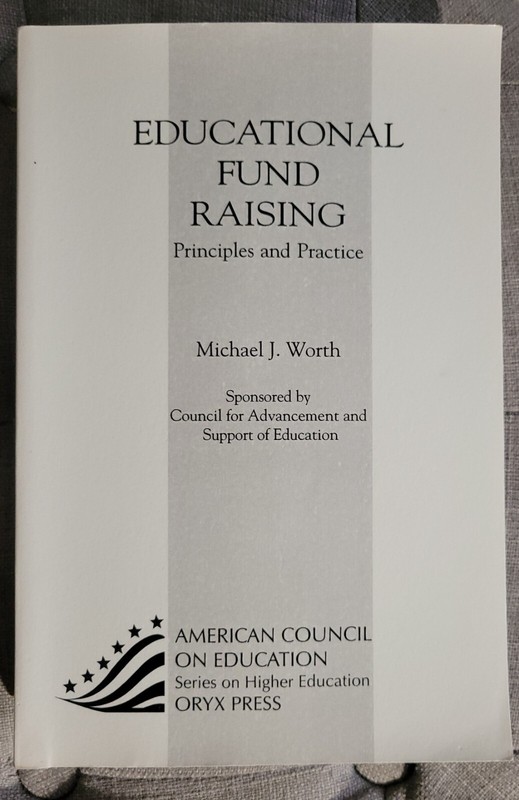 Michael Worth EDUCATIONAL FUND RAISING Principles And Practice Oryx Paperback