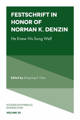Festschrift in Honor of Norman K. Denzin : He Knew His Song Well, Hardcover b…