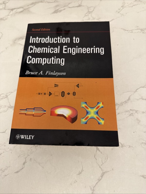Introduction to Chemical Engineering Computing by Bruce A. Finlayson (2012,…