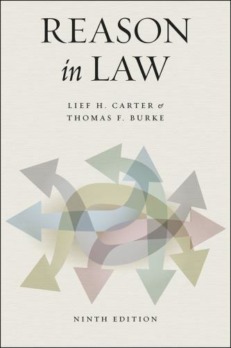 Reason in Law: Ninth Edition by Carter, Lief H., Burke, Thomas F.