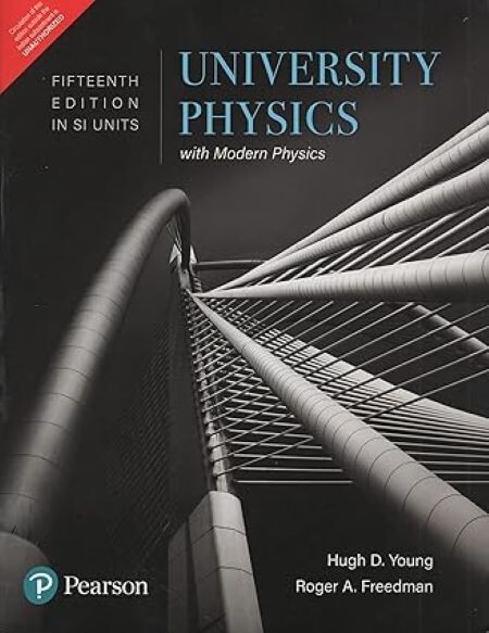 4-7DAYS DELIVERY- UNIVERSITY PHYSICS WITH MODERN PHYSICS By Hugh D. Young,15TH E