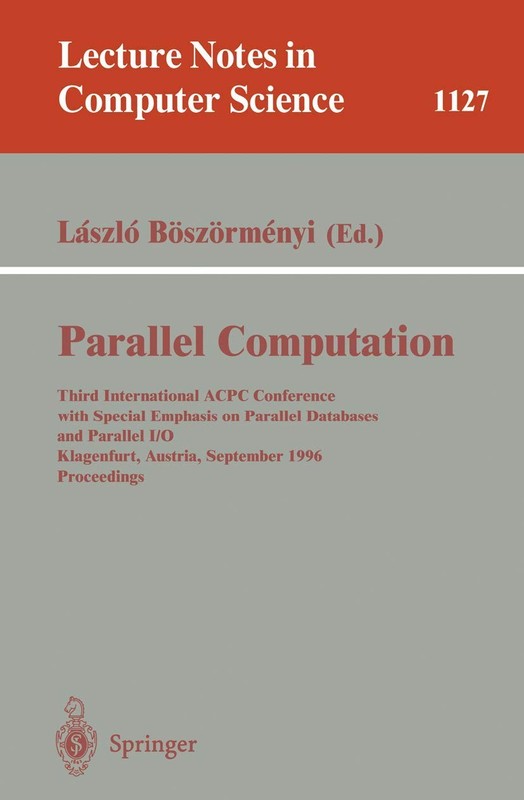 Parallel Computation: Third International ACPC Conference with Special Empha…