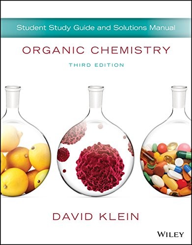 Organic Chemistry, Student Study Guide and Solutions Manual