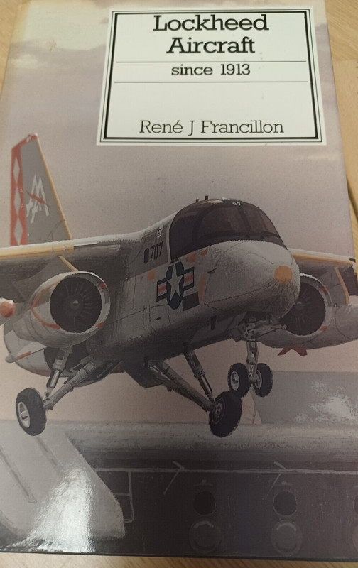Lockheed Aircraft since 1913 by Rene J. Francillon