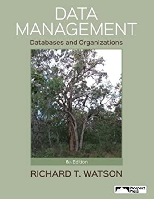 Data Management : Databases and Organizations Paperback