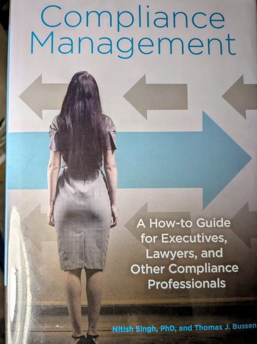 Compliance Management: A How-to Guide for Executives, Lawyers, and Other Com…