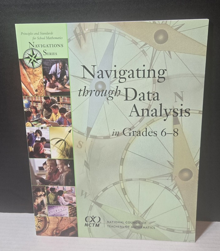 Navigating Through Data Analysis In Grades 6-8. With CD. NCTM. 2007