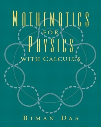 Mathematics for Physics with Calculus by Das, Biman