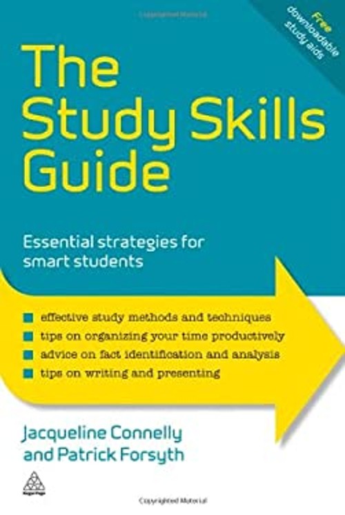 The Study Skills Guide : Essential Strategies for Smart Students