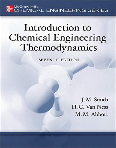 Introduction to Chemical Engineering Thermodynamics (The Mcgraw-Hill Chemica…