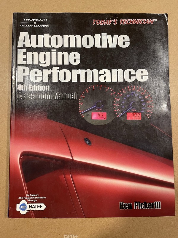 Today’s Technician : Automotive Engine Performance by Ken Pickerill (2005)