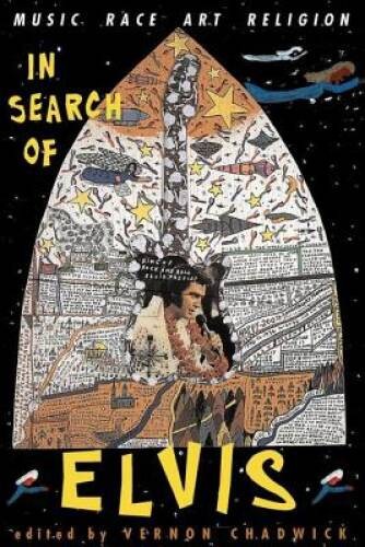 In Search Of Elvis: Music, Race, Art, Religion - Paperback - GOOD