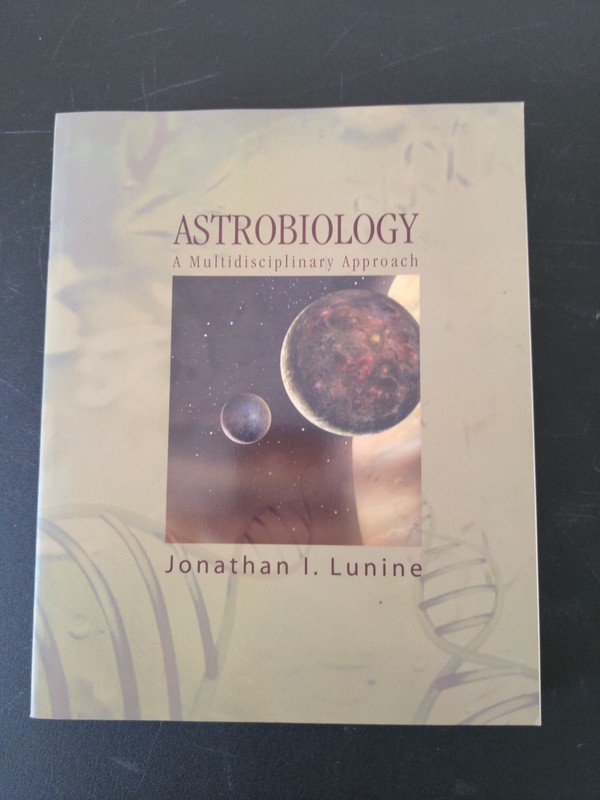 Astrobiology : A Multi Disciplinary Approach by Jonathan I. Lunine PB 2004