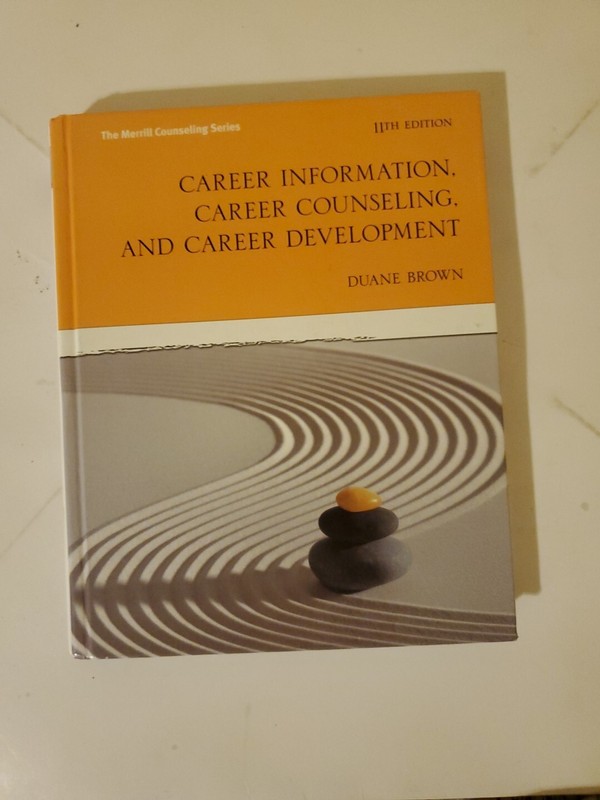 Career Information, Career Counseling and Career Development by Duane Brown…