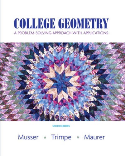 College Geometry: A Problem Solving Approach with Applications ( – VERY GOOD