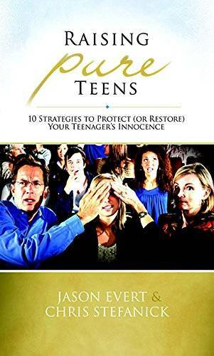 Raising Pure Teens – Paperback By Jason Evert – GOOD