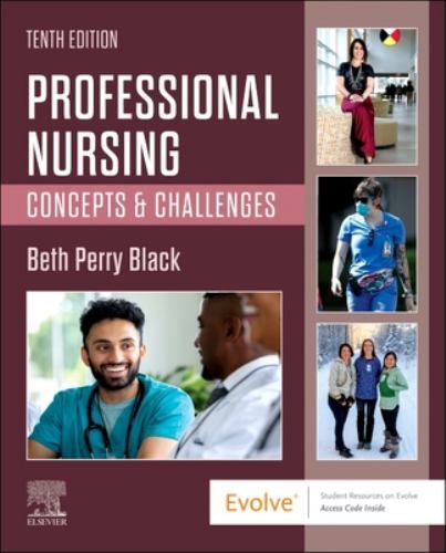 Professional Nursing: Concepts & Challenges by Black PhD RN FAAN, Beth