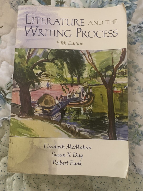 Literature and the Writing Process by Elizabeth Mcmahan (1998, Trade Paperback)