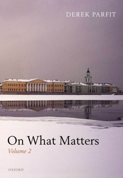 On What Matters : Volume Two Hardcover Derek Parfit