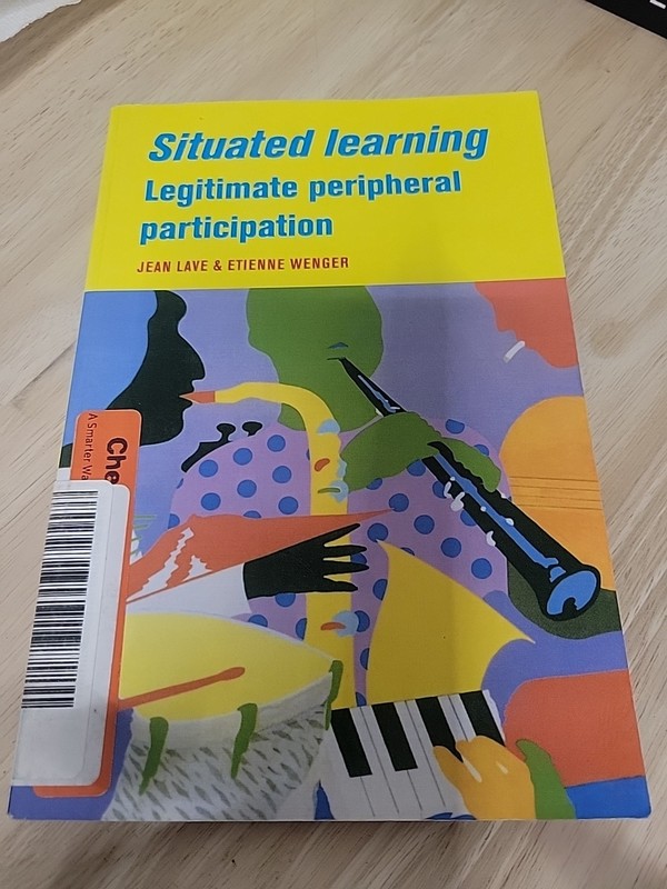 Situated Learning: Legitimate – Paperback, by Lave Jean; Wenger – Very Good