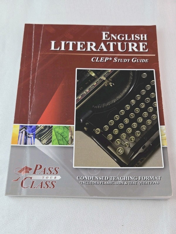 English Literature CLEP Test Study Guide by Pass Your Class