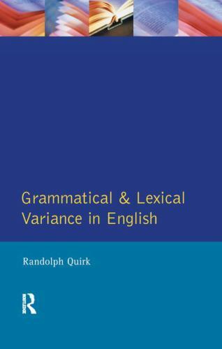 Grammatical and Lexical Variance in English, Hardcover by Quirk, Randolph, Li…