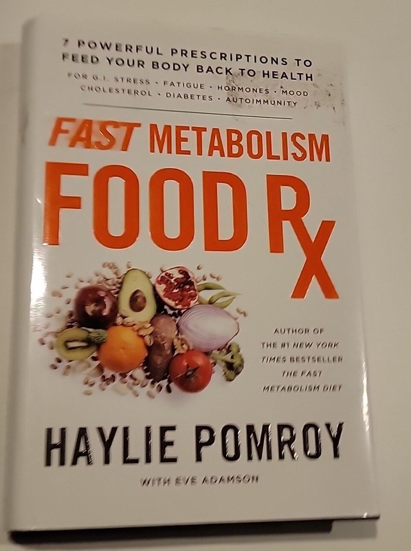 Fast Metabolism Food RX: 7 Powerful Prescriptions to Feed Your Body Hardcover