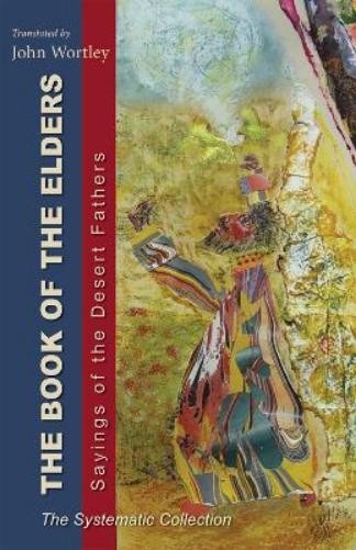 John Wortley Book of the Elders (Paperback) Cistercian Studies Series