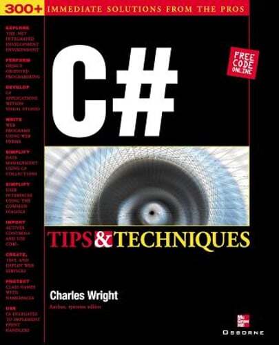 C# Tips & Techniques by Charles Wright: New