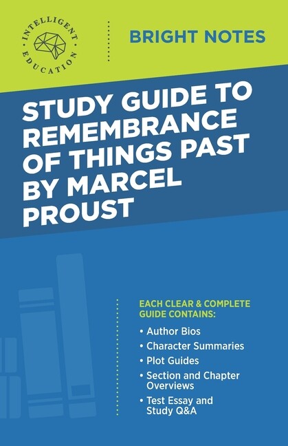 Study Guide To Remembrance Of Things Past By Marcel Proust