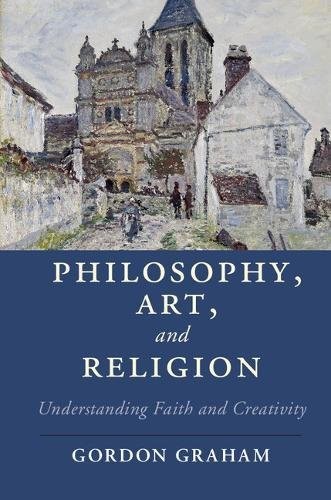 Philosophy, Art, and Religion: Understanding Faith and Creativi