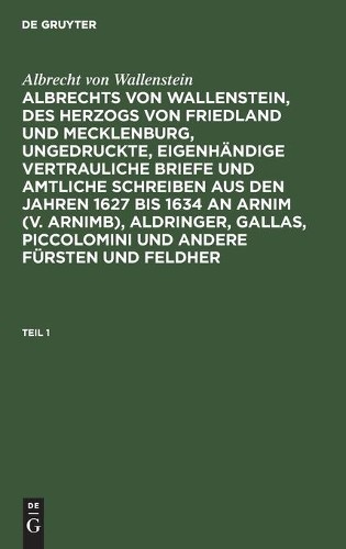 Albrecht Von Wa Albrecht Von Wallenstein: Albrechts Von Wallenstein, (Hardback)