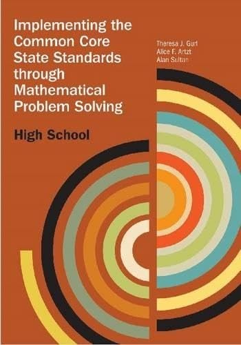 Implementing the Common Core State Standards through Mathematical Problem So…