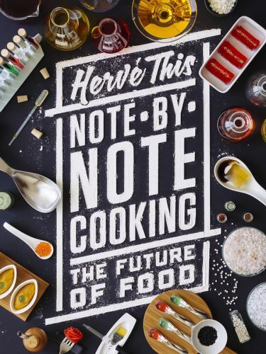 Note-by-Note Cooking: The Future of Food (Arts and Traditions of the Table: Pers