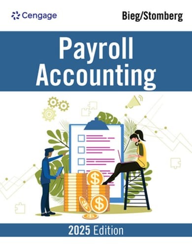 Payroll Accounting 2025 by Bernard Bieg: New