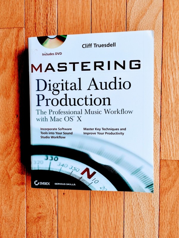 Mastering Digital Audio Production: … by Truesdell, Cliff Paperback / softback