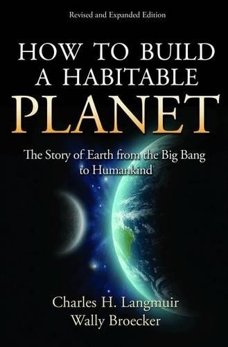 How to Build a Habitable Planet: The Story of Earth from t… by Broecker, Wally