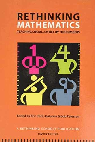 Rethinking Mathematics: – Paperback, by Eric (Rico) Gutstein; – Very Good