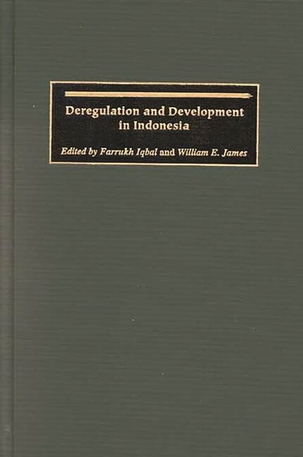 Deregulation And Development In Indonesia