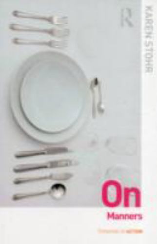 On Manners, Paperback by Stohr, Karen, Used Good Condition, Free shipping in …