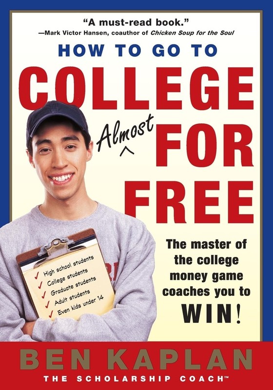 How to Go to College Almost for Free – paperback Kaplan, Ben
